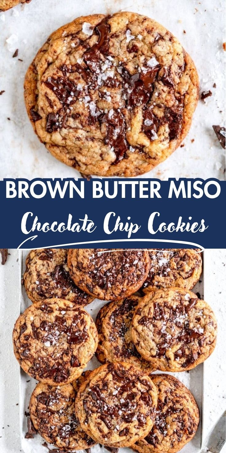 The Best Brown Butter Miso Chocolate Chip Cookies - Home Recipe Guide